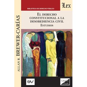 EL-DERECHO-CONSTITUCIONAL-A-LA-DESOBEDIENCIA-CIVIL.-Estudios