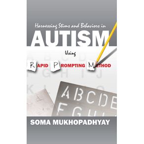 Harnessing-Stims-and-Behaviors-in-Autism-Using-Rapid-Prompting-Method
