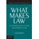 What-Makes-Law