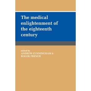 The-Medical-Enlightenment-of-the-Eighteenth-Century