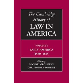 The-Cambridge-History-of-Law-in-America-Volume-I