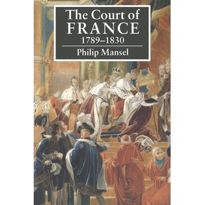 The-Court-of-France-1789-1830