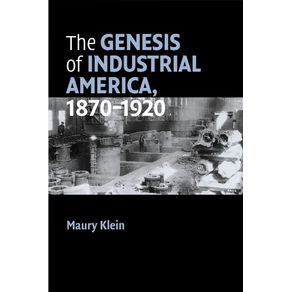 The-Genesis-of-Industrial-America-1870-1920