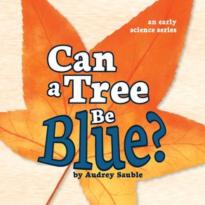 Can-a-Tree-Be-Blue-