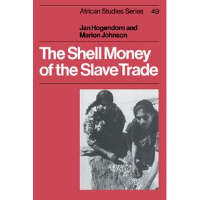 The-Shell-Money-of-the-Slave-Trade