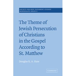 The-Theme-of-Jewish-Persecution-of-Christians-in-the-Gospel-According-to-St-Matthew