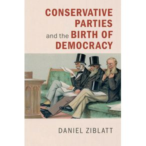 Conservative-Parties-and-the-Birth-of-Democracy