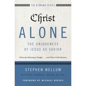 Christ-Alone---The-Uniqueness-of-Jesus-as-Savior