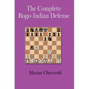 The-Complete-Bogo-Indian-Defense