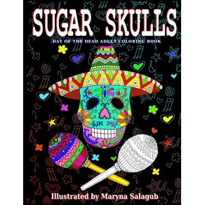 Sugar-Skulls-Day-Of-The-Dead-Adult-Coloring-Book