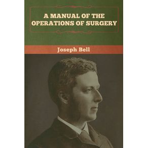 A-Manual-of-the-Operations-of-Surgery