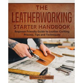The-Leatherworking-Starter-Handbook