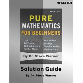 Pure-Mathematics-for-Beginners---Solution-Guide