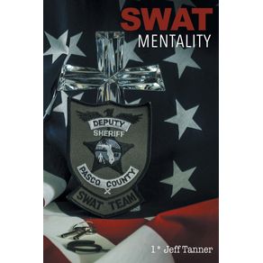 SWAT-Mentality