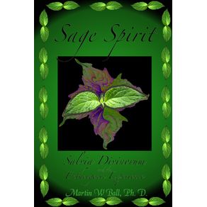Sage-Spirit---Salvia-Divinorum-and-the-Entheogenic-Experience