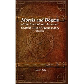 Morals-and-Dogma-of-the-Ancient-and-Accepted-Scottish-Rite-of-Freemasonry-Revised