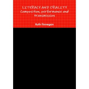 LITERACY-AND-ORALITY-composition,-performance-and-transmission