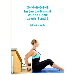 p-i-l-a-t-e-s-Instructor-Manual-Wunda-Chair-Levels-1-and-2