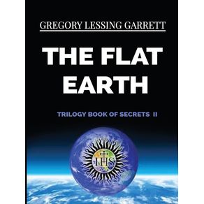 The-Flat-Earth-Trilogy-Book-of-Secrets-II