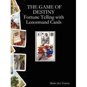 The-Game-of-Destiny---Fortune-Telling-with-Lenormand-Cards