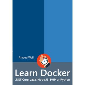 Learn-Docker---.NET-Core-Java-Node.JS-PHP-or-Python
