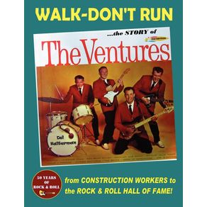 Walk-Dont-Run---The-Story-of-The-Ventures