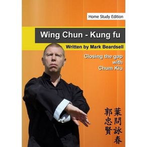 Wing-Chun---Closing-the-gap-with-Chum-Kiu