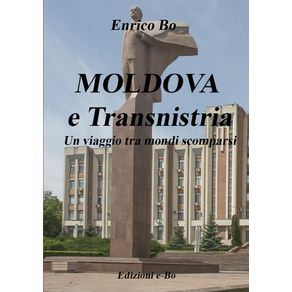 MOLDOVA-e-Transnistria---Un-viaggio-tra-mondi-scomparsi