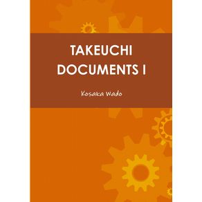 TAKEUCHI-DOCUMENTS-I