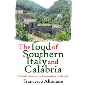 The-Food-of--Southern-Italy--and--Calabria