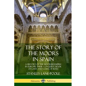 The-Story-of-the-Moors-in-Spain
