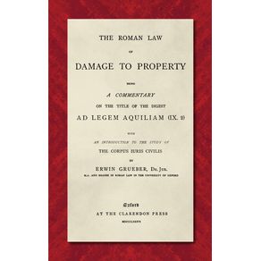 The-Roman-Law-of-Damage-to-Property--1886-