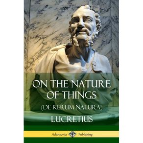 On-the-Nature-of-Things--De-Rerum-Natura-
