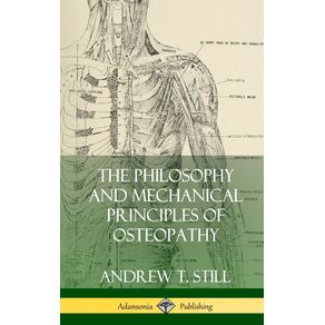 The-Philosophy-and-Mechanical-Principles-of-Osteopathy--Hardcover-