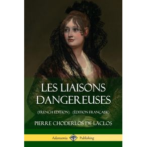 Les-Liaisons-dangereuses--French-Edition---Edition-Francaise-