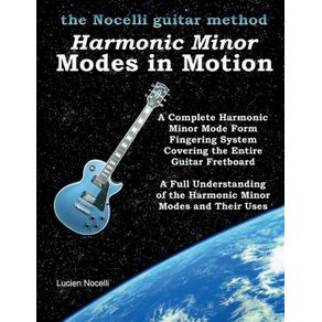 Harmonic-Minor-Modes-In-Motion--The-Nocelli-Guitar-Method-