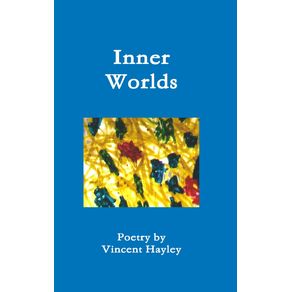 Inner-Worlds---Hardcover-ISBN-978-1-329-98718-0
