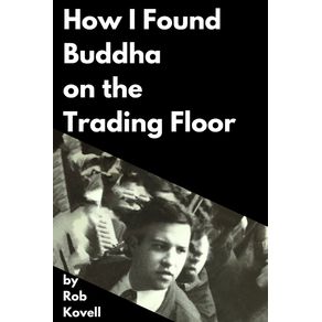How-I-Found-Buddha-On-The-Trading-Floor