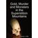 Gold-Murder-and-Monsters-in-the-Superstition-Mountains