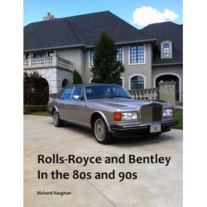 Rolls-Royce-and-Bentley-In-the-80s-and-90s