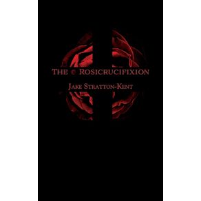The-Rosicrucifixion