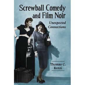 Screwball-Comedy-and-Film-Noir