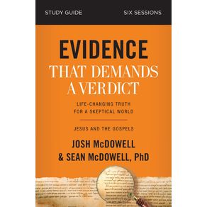 Evidence-That-Demands-a-Verdict-Study-Guide