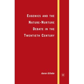 Eugenics-and-the-Nature-Nurture-Debate-in-the-Twentieth-Century