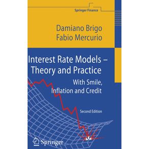 Interest-Rate-Models---Theory-and-Practice