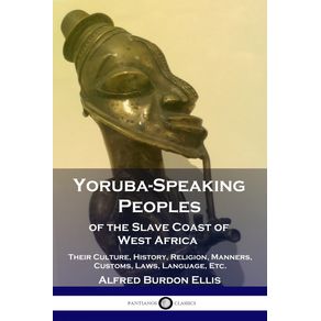 Yoruba-Speaking-Peoples-of-the-Slave-Coast-of-West-Africa