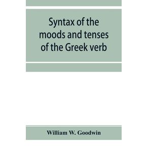 Syntax-of-the-moods-and-tenses-of-the-Greek-verb