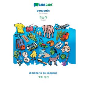 BABADADA-portugues---Korean--in-Hangul-script--dicionario-de-imagens---visual-dictionary--in-Hangul-script-