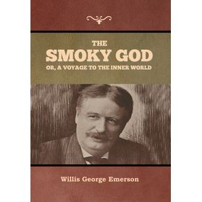 The-Smoky-God-or-A-Voyage-to-the-Inner-World