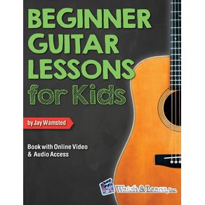 Beginner-Guitar-Lessons-for-Kids-Book-with-Online-Video-and-Audio-Access